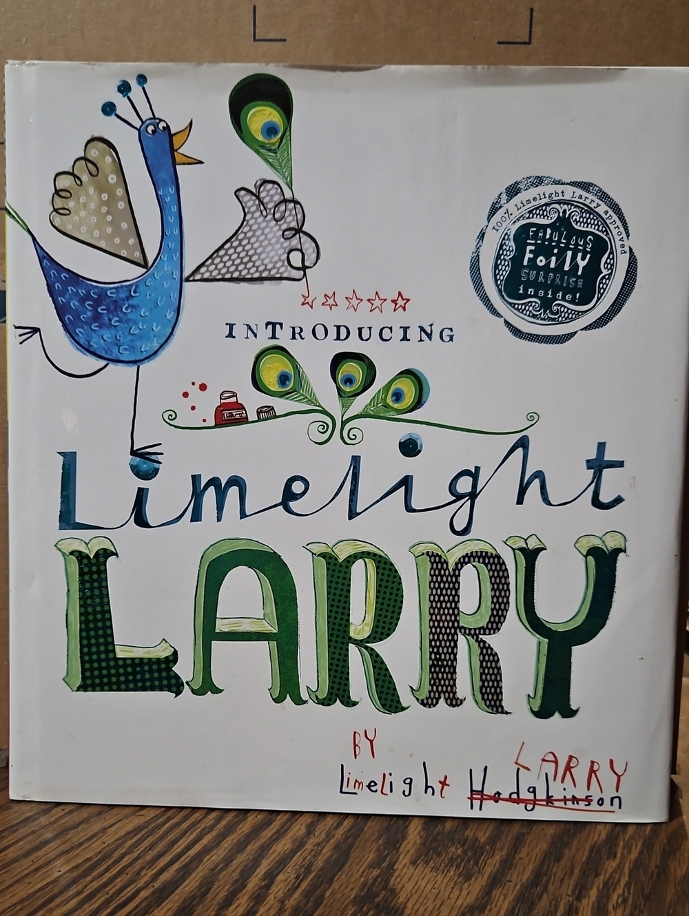 TIGER TALES "Limelight Larry" by Leigh Hodgkinson - 2011 - Dust Jacket